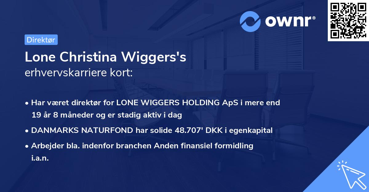 Lone Christina Wiggers's erhvervskarriere kort