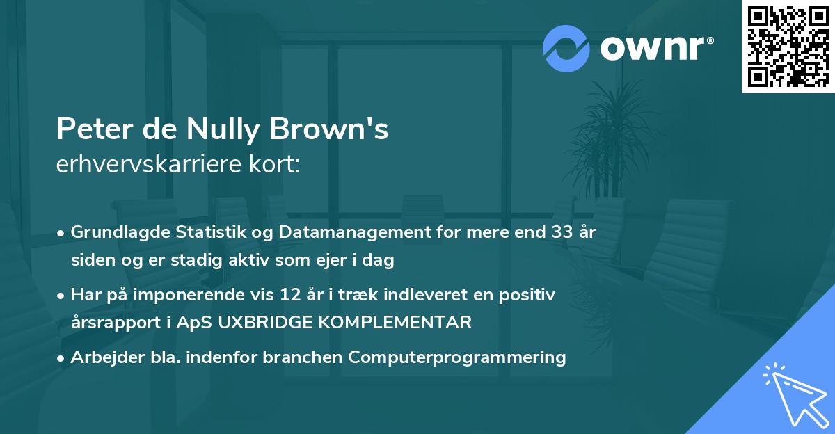 Peter de Nully Brown's erhvervskarriere kort