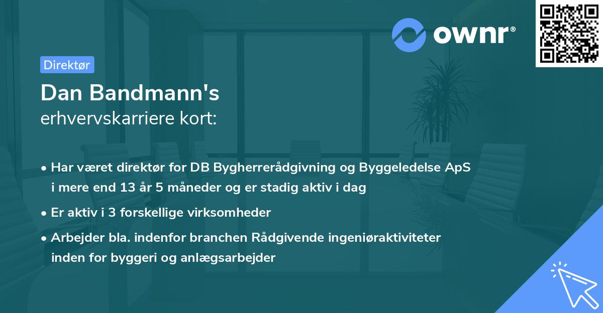 Dan Bandmann's erhvervskarriere kort