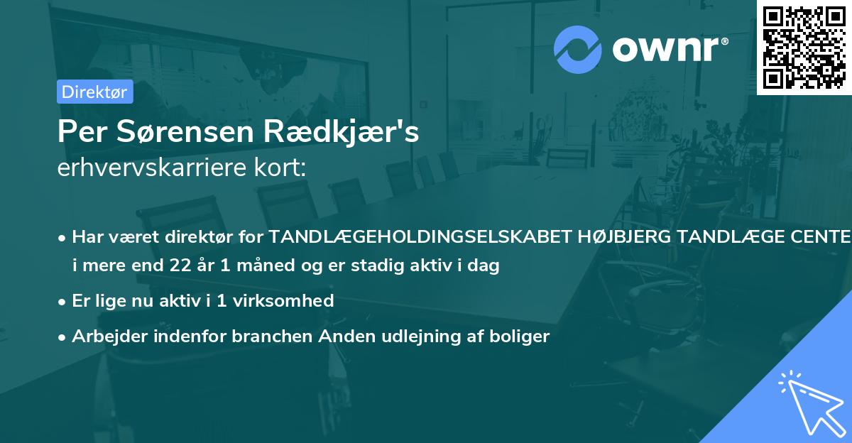 Per Sørensen Rædkjær's erhvervskarriere kort