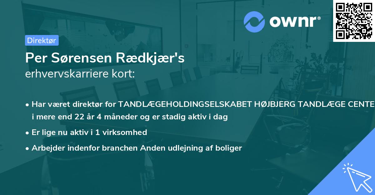 Per Sørensen Rædkjær's erhvervskarriere kort
