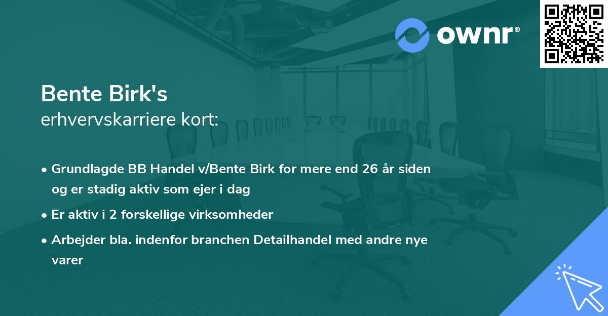 Bente Birk's erhvervskarriere kort