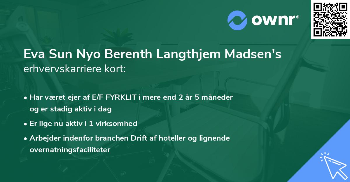 Eva Sun Nyo Berenth Langthjem Madsen's erhvervskarriere kort