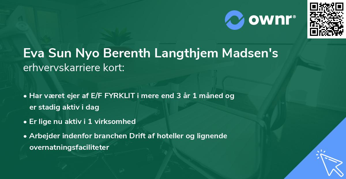 Eva Sun Nyo Berenth Langthjem Madsen's erhvervskarriere kort