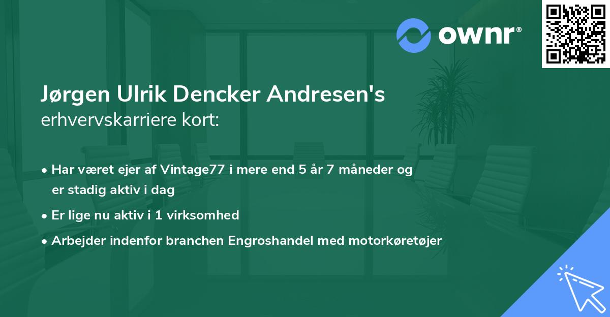 Jørgen Ulrik Dencker Andresen's erhvervskarriere kort