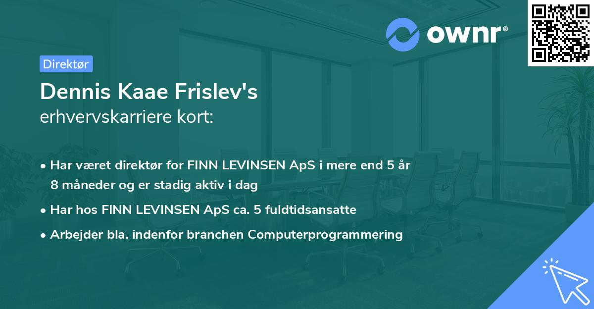 Dennis Kaae Frislev's erhvervskarriere kort