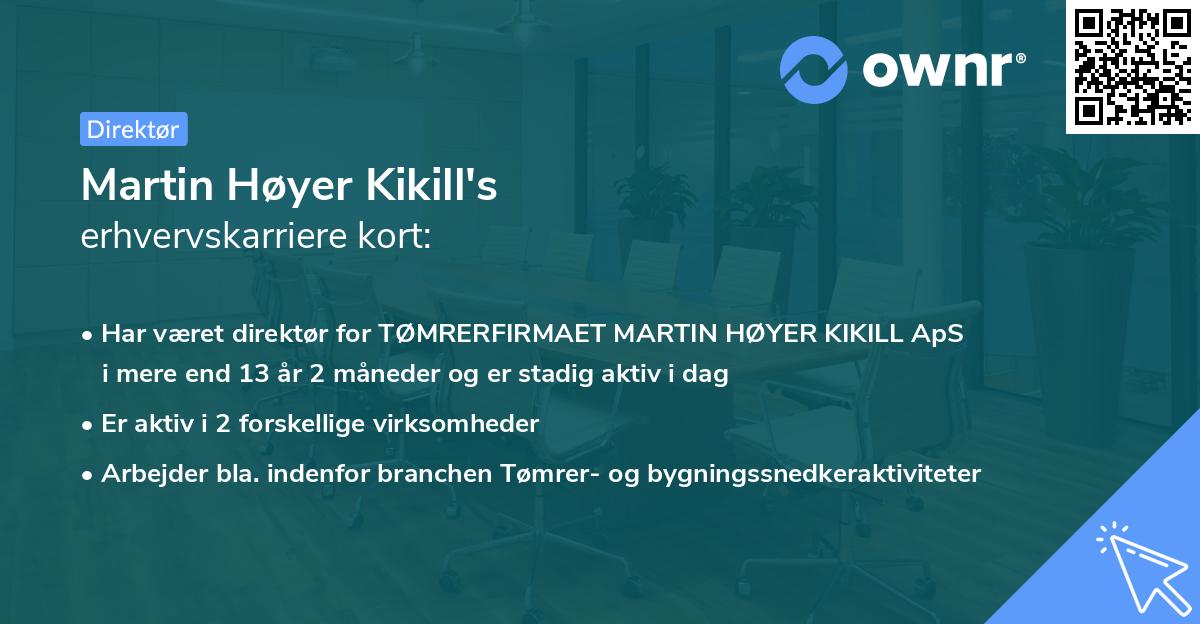 Martin Høyer Kikill's erhvervskarriere kort