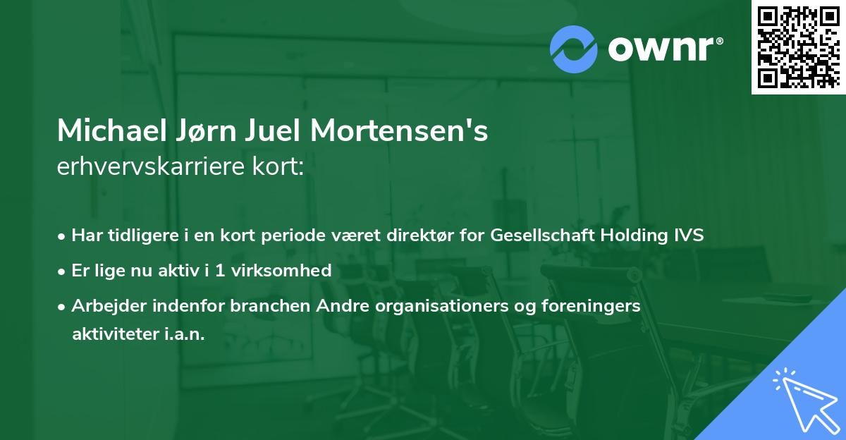 Michael Jørn Juel Mortensen's erhvervskarriere kort