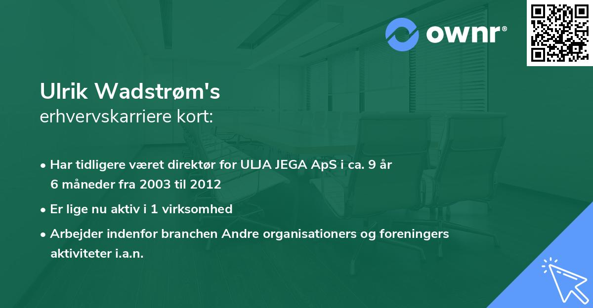 Ulrik Wadstrøm's erhvervskarriere kort