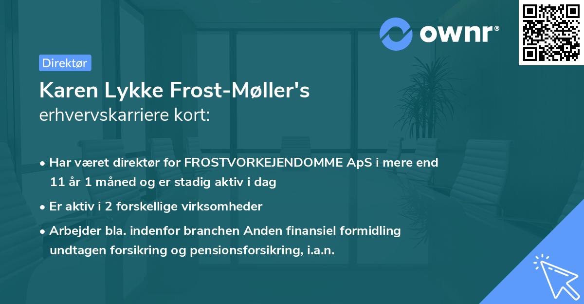 Karen Lykke Frost-Møller's erhvervskarriere kort