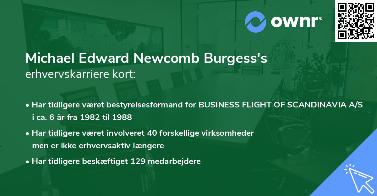Michael Edward Newcomb Burgess's erhvervskarriere kort