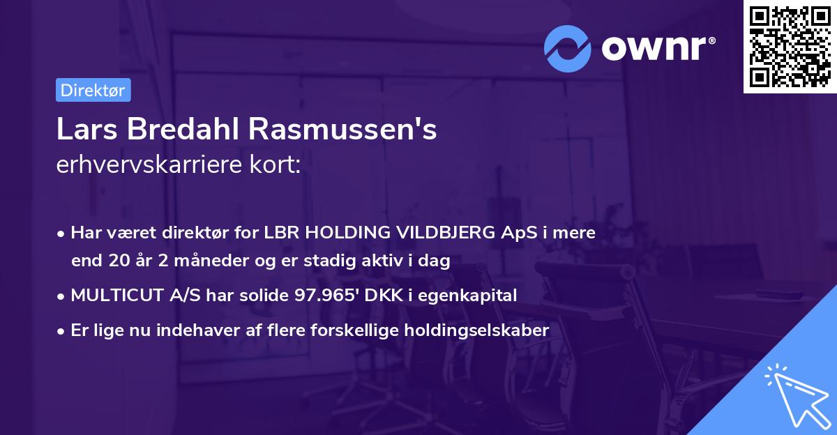 Lars Bredahl Rasmussen's erhvervskarriere kort