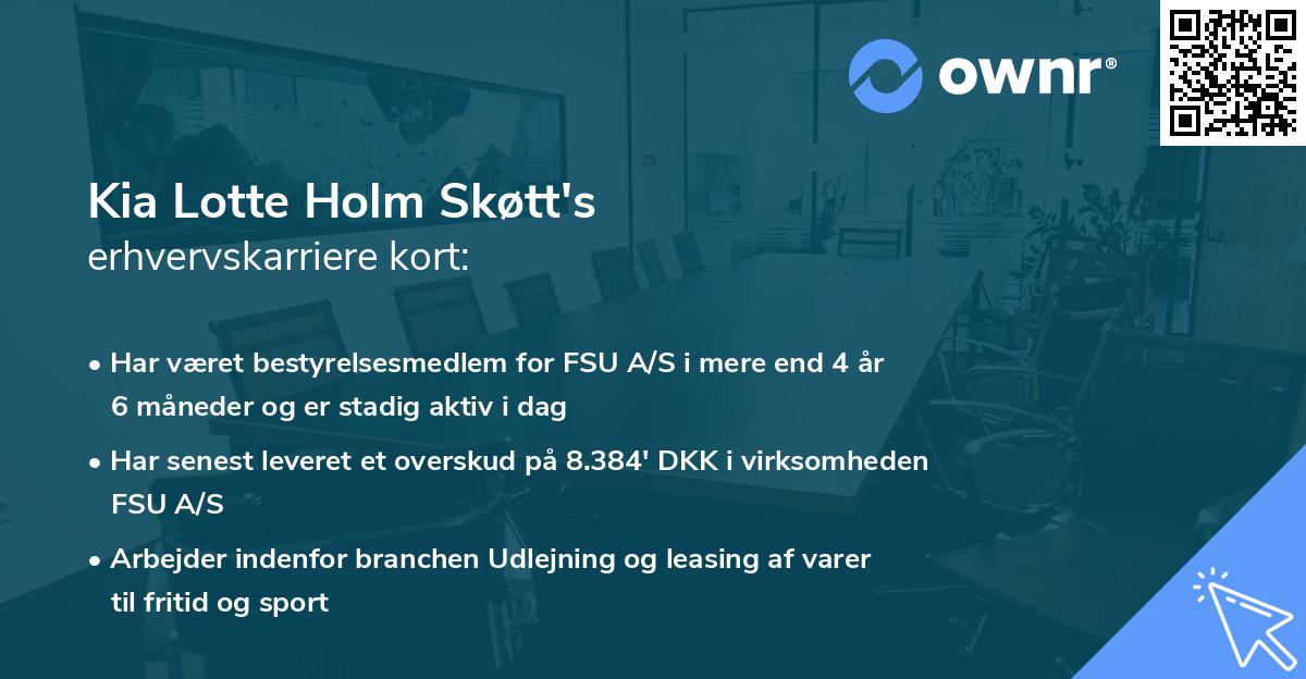 Kia Lotte Holm Skøtt's erhvervskarriere kort