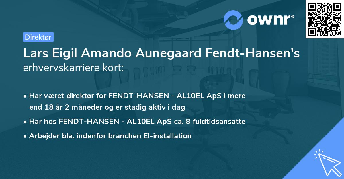 Lars Eigil Amando Aunegaard Fendt-Hansen's erhvervskarriere kort