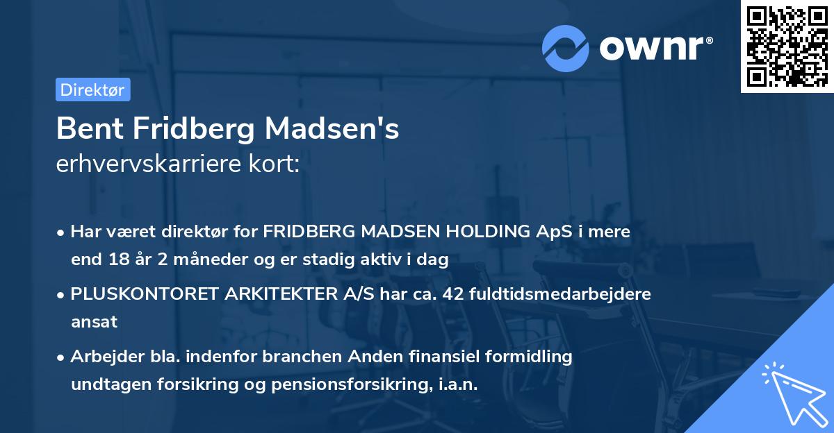 Bent Fridberg Madsen's erhvervskarriere kort