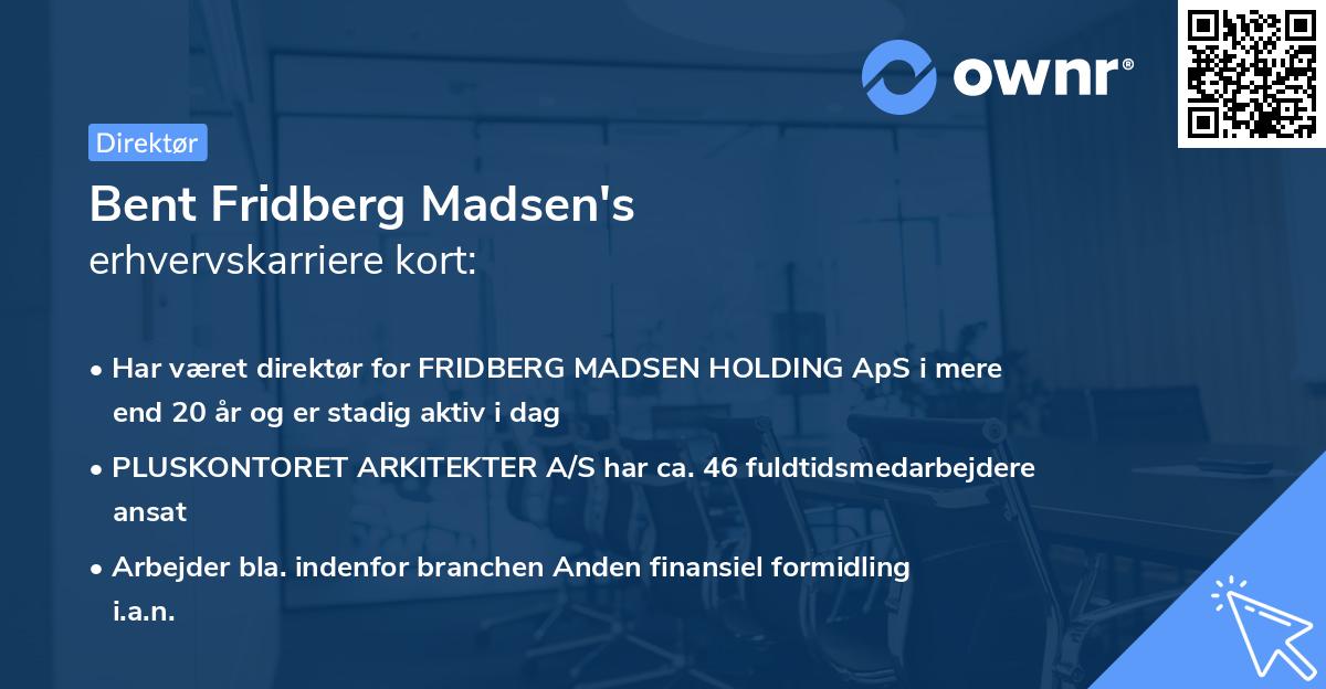 Bent Fridberg Madsen's erhvervskarriere kort