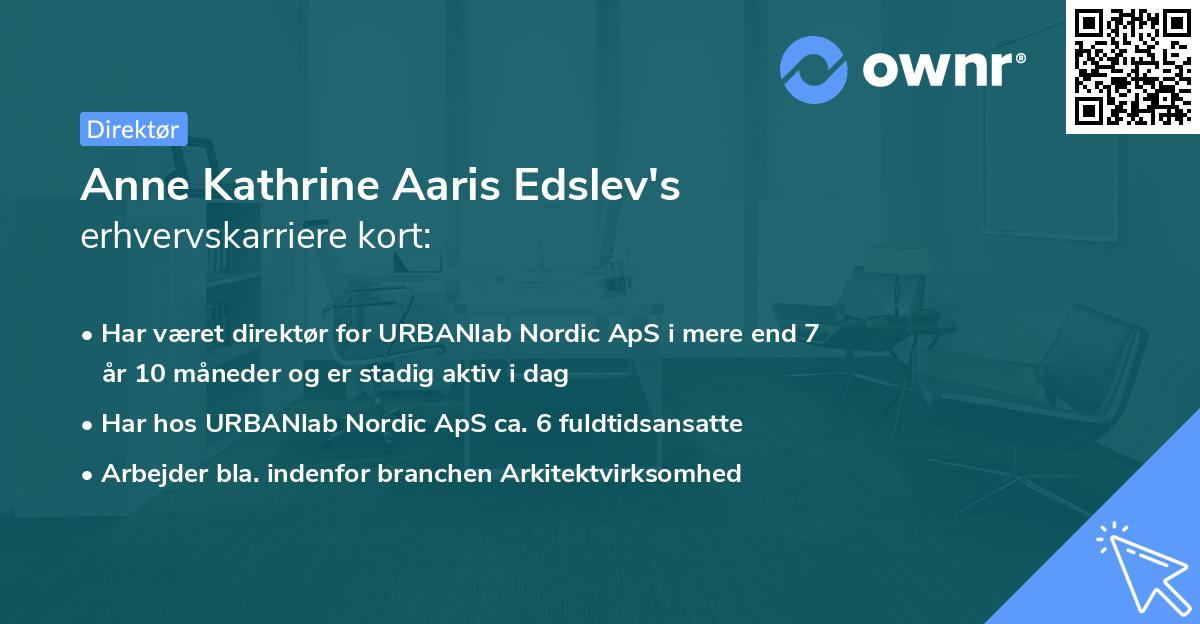 Anne Kathrine Aaris Edslev's erhvervskarriere kort