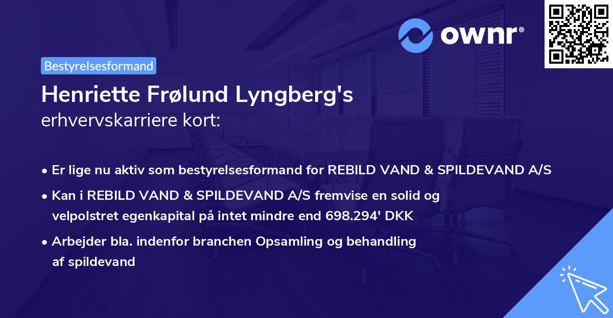 Henriette Frølund Lyngberg's erhvervskarriere kort