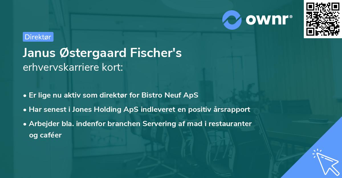 Janus Østergaard Fischer's erhvervskarriere kort
