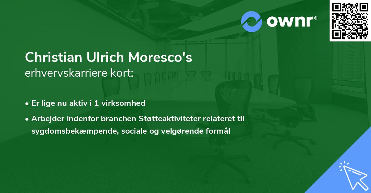 Christian Ulrich Moresco's erhvervskarriere kort