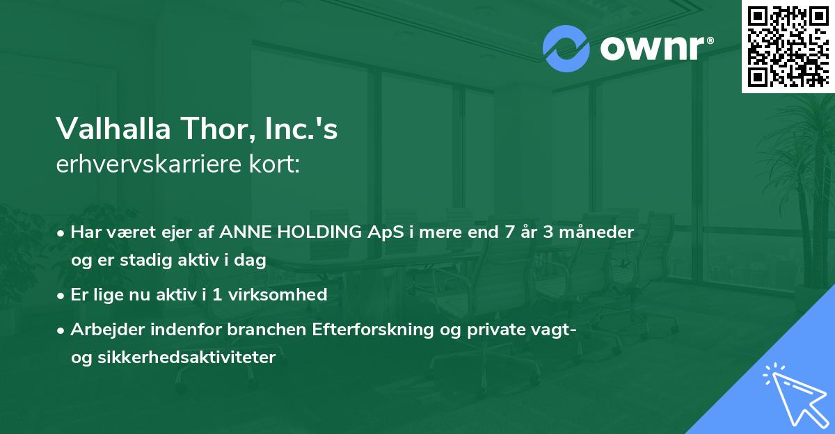 Valhalla Thor, Inc.'s erhvervskarriere kort