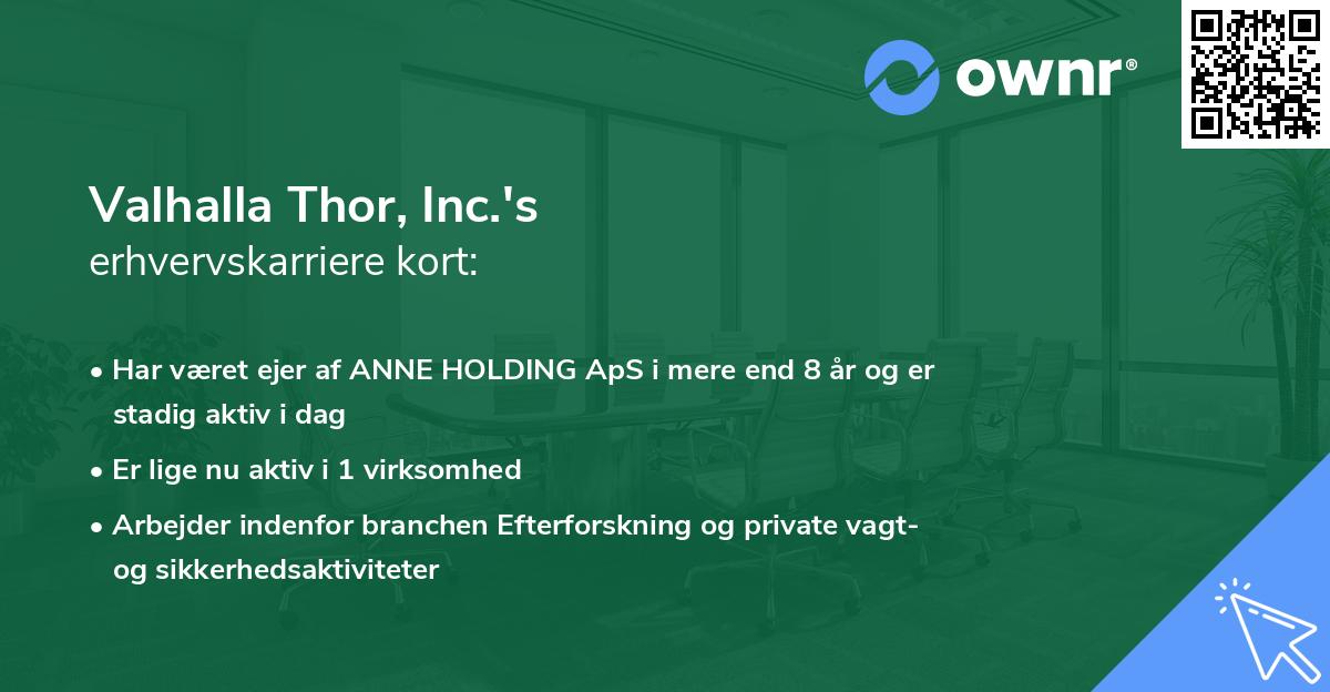 Valhalla Thor, Inc.'s erhvervskarriere kort