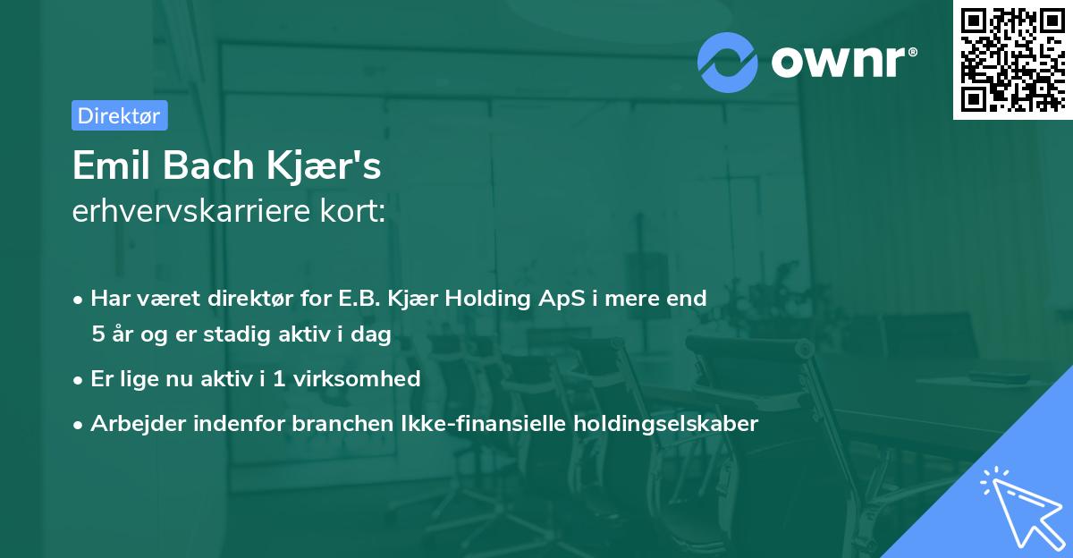 Emil Bach Kjær's erhvervskarriere kort