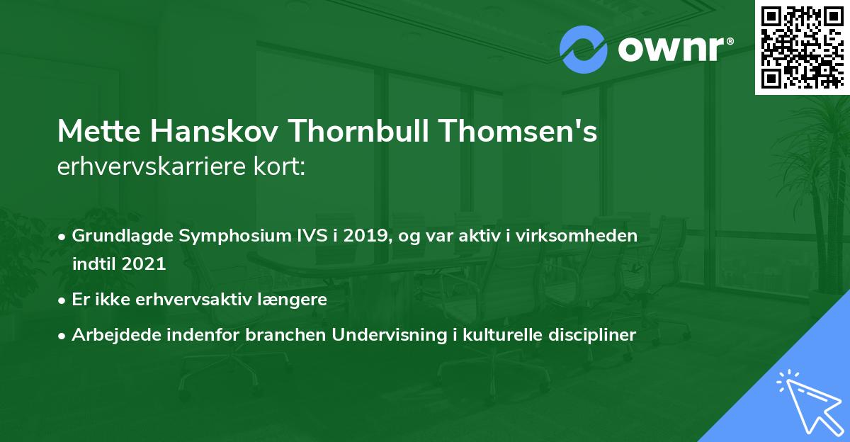 Mette Hanskov Thornbull Thomsen's erhvervskarriere kort