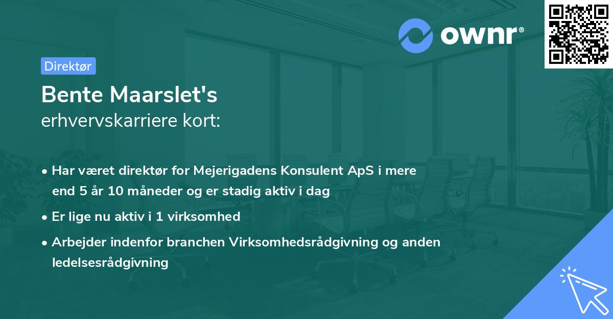 Bente Maarslet's erhvervskarriere kort