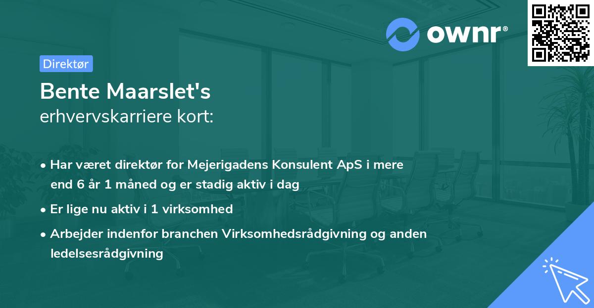 Bente Maarslet's erhvervskarriere kort