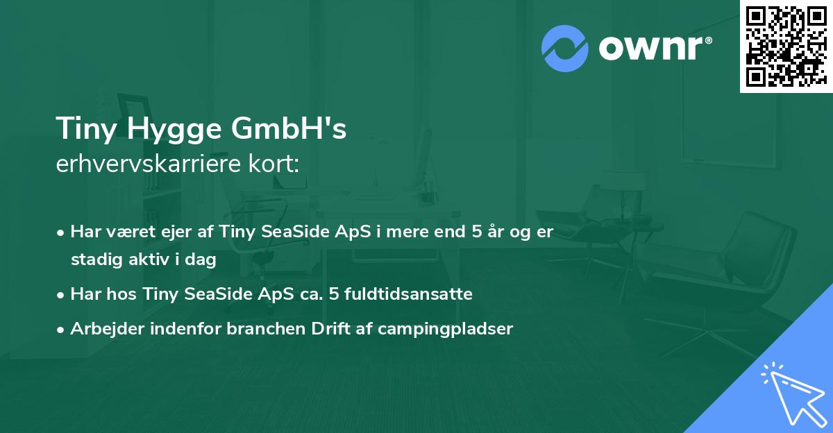 Tiny Hygge GmbH's erhvervskarriere kort