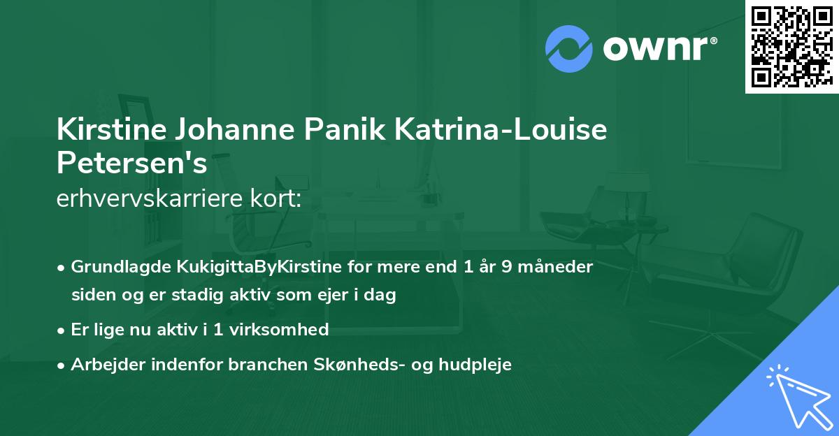 Kirstine Johanne Panik Katrina-Louise Petersen's erhvervskarriere kort