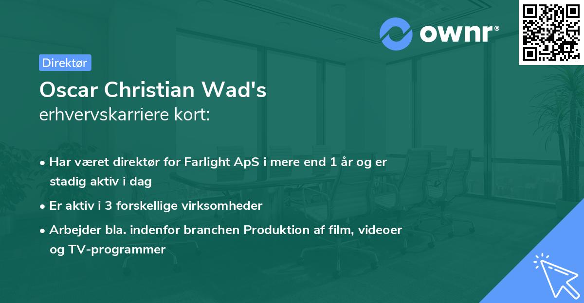 Oscar Christian Wad's erhvervskarriere kort