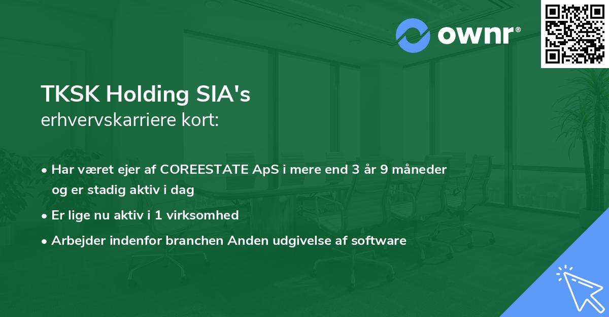 TKSK Holding SIA's erhvervskarriere kort