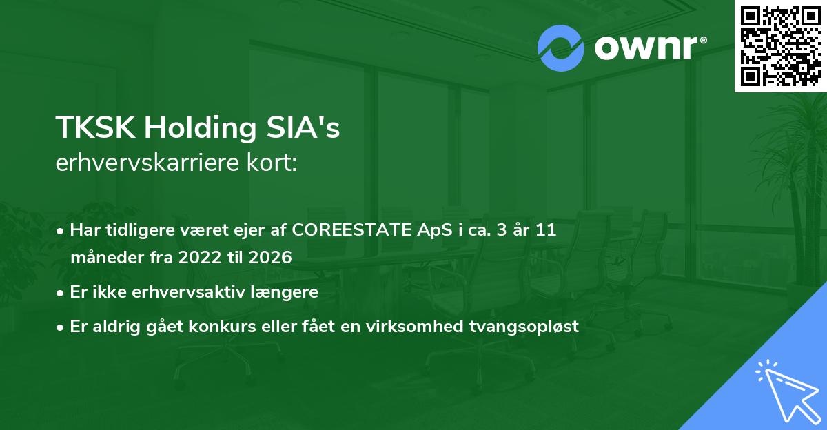 TKSK Holding SIA's erhvervskarriere kort