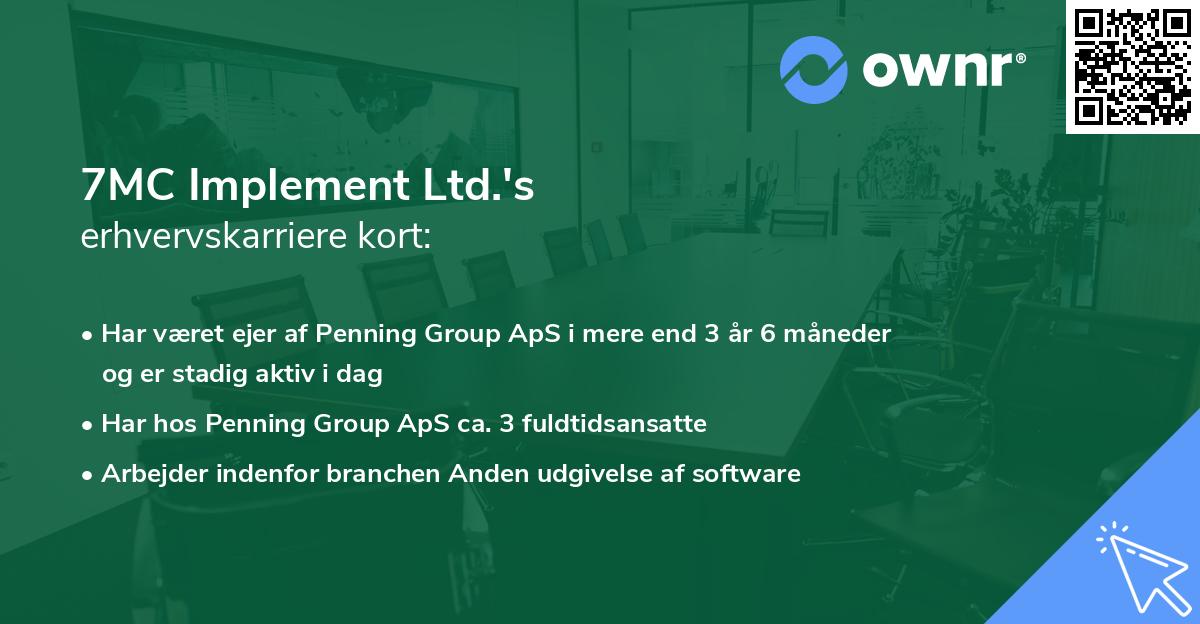 7MC Implement Ltd.'s erhvervskarriere kort