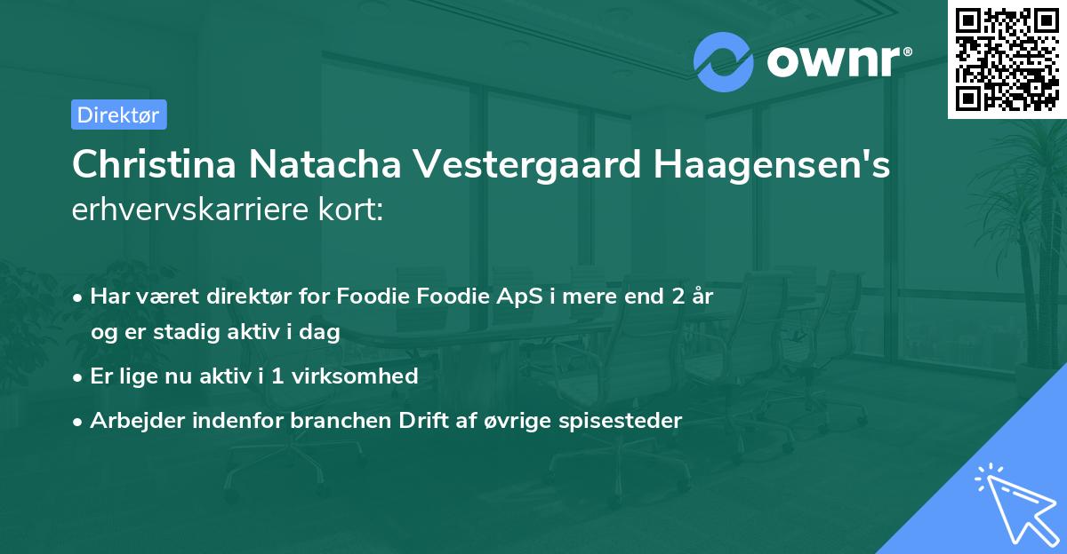 Christina Natacha Vestergaard Haagensen's erhvervskarriere kort