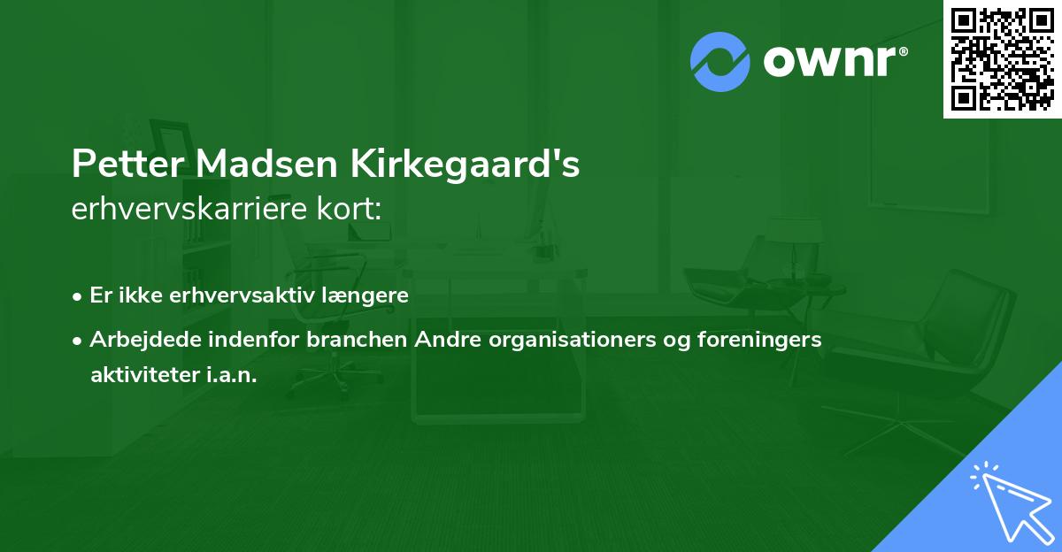 Petter Madsen Kirkegaard's erhvervskarriere kort