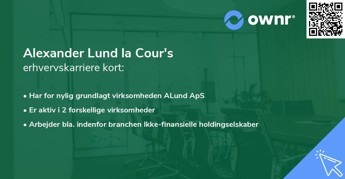 Alexander Lund la Cour's erhvervskarriere kort