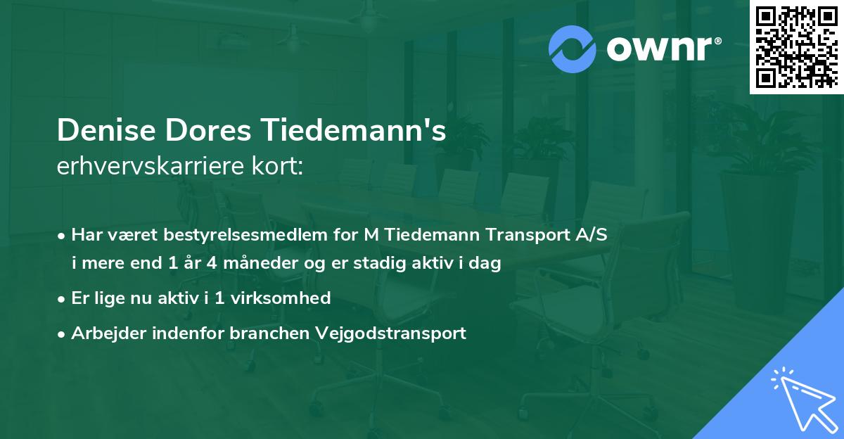 Denise Dores Tiedemann's erhvervskarriere kort