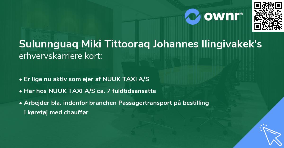 Sulunnguaq Miki Tittooraq Johannes Ilingivakek's erhvervskarriere kort
