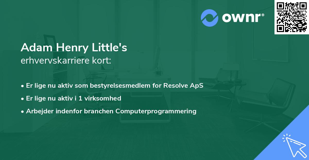 Adam Henry Little's erhvervskarriere kort