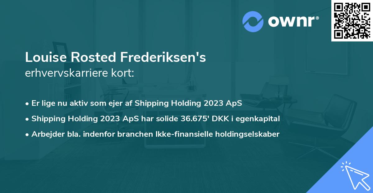 Louise Rosted Frederiksen's erhvervskarriere kort