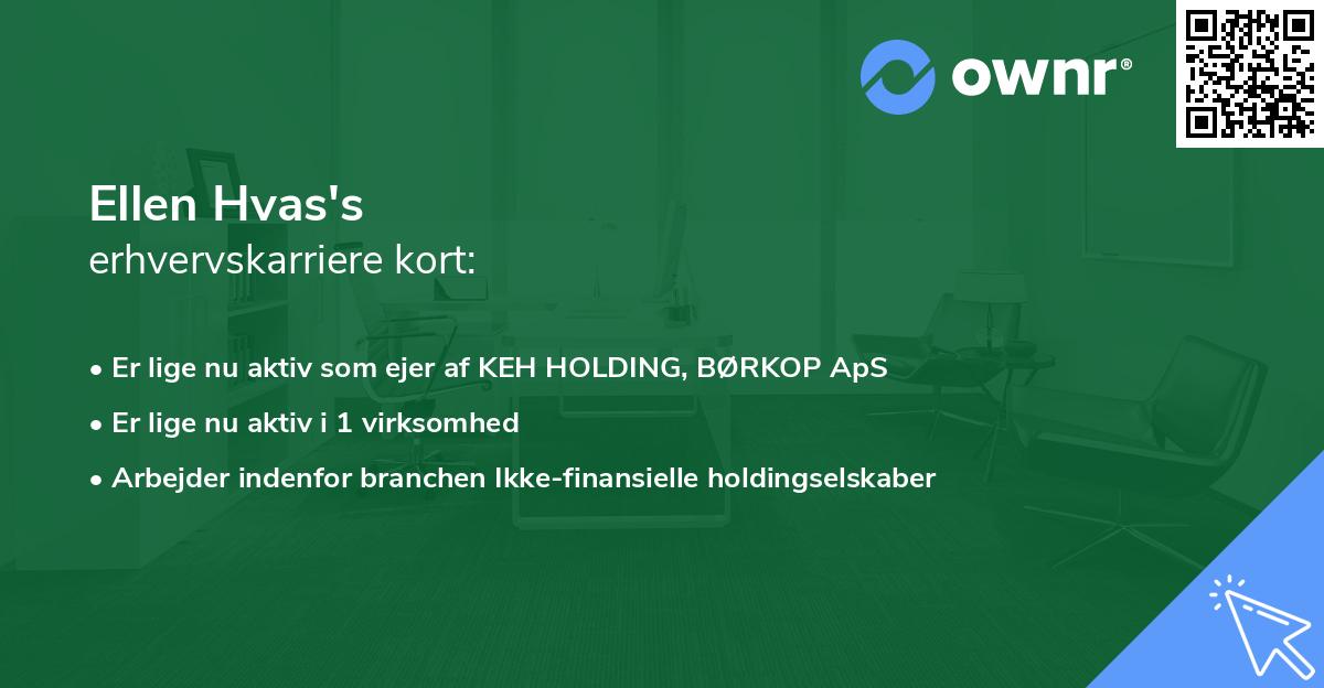 Ellen Hvas's erhvervskarriere kort