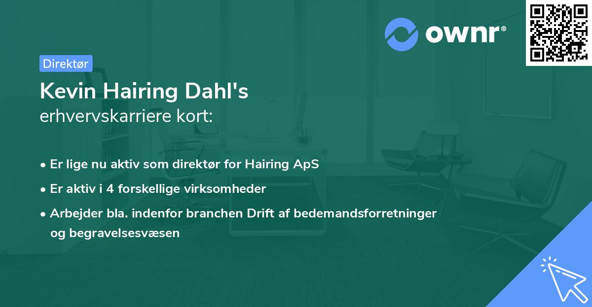 Kevin Hairing Dahl's erhvervskarriere kort
