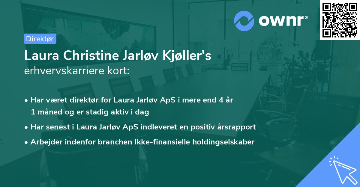 Laura Christine Jarløv Kjøller's erhvervskarriere kort