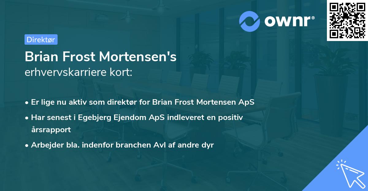 Brian Frost Mortensen's erhvervskarriere kort