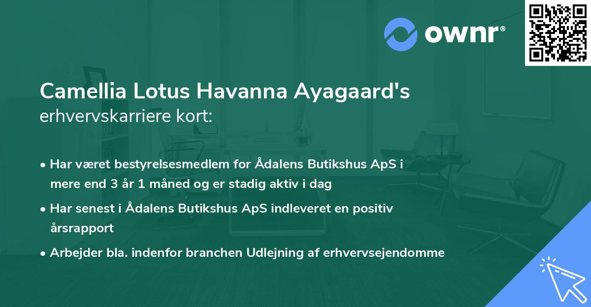 Camellia Lotus Havanna Ayagaard's erhvervskarriere kort