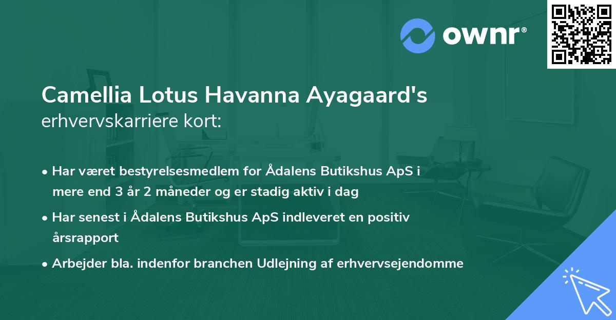 Camellia Lotus Havanna Ayagaard's erhvervskarriere kort