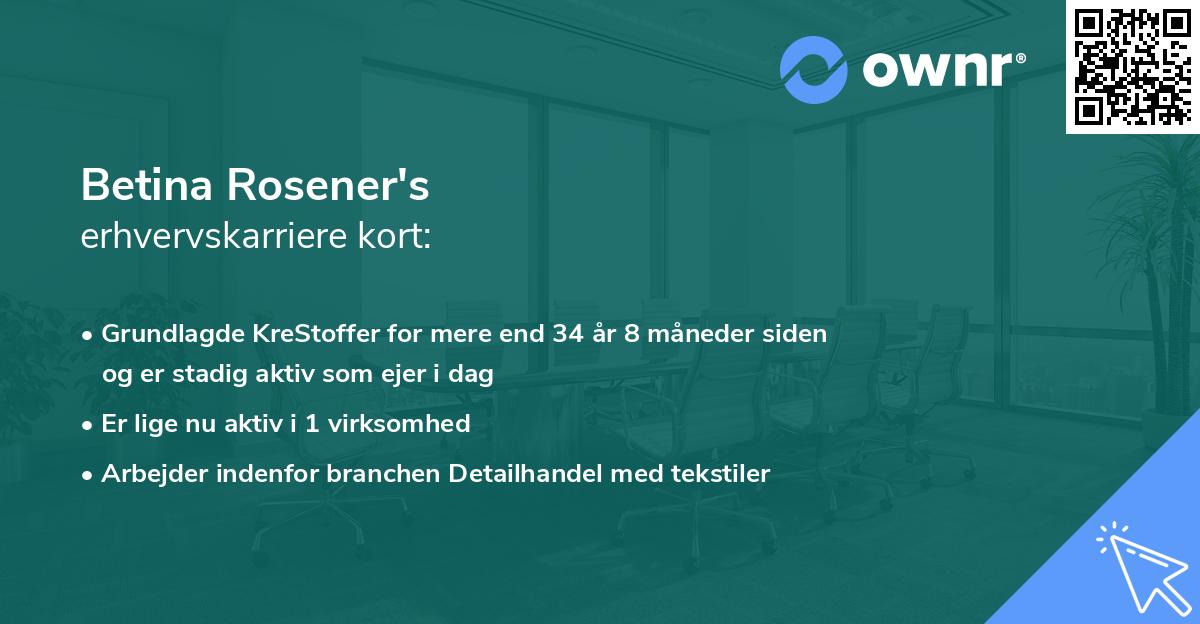 Betina Rosener's erhvervskarriere kort